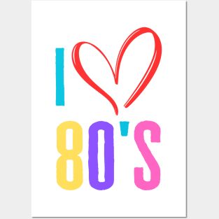 I Love The 80's Posters and Art